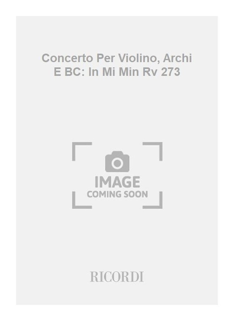 Concerti Per Vl., Archi E B.C.: In Mi Min. Rv 273